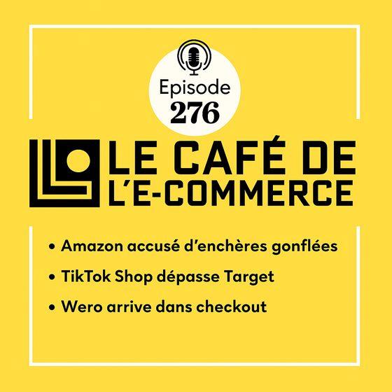 Amazon accusé de truquer ses enchères, TikTok Shop braque Target et Forrester sacre Shopify